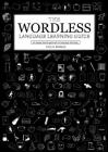 The Wordless Language Learning Guide: An image based approach to language acquisition By Paul R. Beeman Cover Image