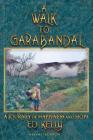 A Walk to Garabandal: A Journey of Happiness and Hope By Ed Kelly Cover Image