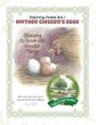 Mother Chicken's Eggs: Choosing to Grow into Greater Things By Kathryn Ross, Noah Berge (Illustrator) Cover Image