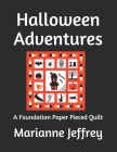 Halloween Adventures: A Foundation Paper Pieced Quilt Cover Image