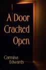 A Door Cracked Open (World Cracked Open #1) By Carmina Edwards Cover Image