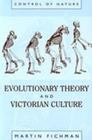 Evolutionary Theory and Victorian Culture (Control of Nature) Cover Image