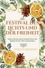 Festival des Lichts und der Freiheit: Erkundung der Tradition und Bedeutung von Chanukka By Evelyn Holiday Cover Image