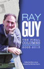 Ray Guy: The Final Columns, 2003-2013 Cover Image