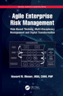 Agile Enterprise Risk Management: Risk-Based Thinking, Multi-Disciplinary Management and Digital Transformation (Internal Audit and It Audit) By Howard M. Wiener Cover Image