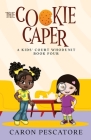 The Cookie Caper: A Middle Grade Courtroom Mystery By Caron Pescatore Cover Image