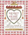 Heart of the Home: Notes from a Vineyard Kitchen 30th Anniversary Edition By Susan Branch Cover Image