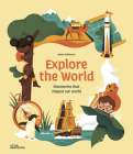 Explore the World By Little Gestalten (Editor), Anton Hallmann, Anton Hallmann (Illustrator) Cover Image