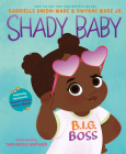 Shady Baby By Gabrielle Union, Tara Nicole Whitaker (Illustrator), Dwyane Wade Cover Image