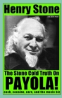 The Stone Cold Truth on Payola!: Cash, Cocaine, Cars, and The Music Biz By Jacob Katel, Henry Stone Cover Image