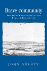 Brave Community: The Digger Movement in the English Revolution (Politics) By John Gurney Cover Image