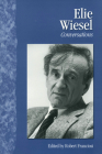 Elie Wiesel: Conversations (Literary Conversations) By Robert Franciosi (Editor) Cover Image