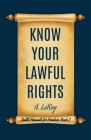 Know Your Lawful Rights By A. LeRoy Cover Image