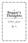 A Beggar's Thoughts: A Poet's Journal By Alyssa Eve Cover Image