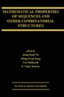 Mathematical Properties of Sequences and Other Combinatorial Structures Cover Image