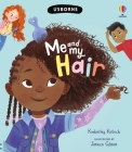 Me and My Hair By Kimberley Kinloch, Jessica Gibson (Illustrator), Sandra Becker Borrï¿½e (Illustrator) Cover Image