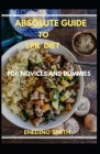 Absolute Guide To LPR Diet For Novices And Dummies By Enedino Smith Cover Image