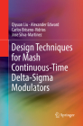 Design Techniques for MASH Continuous-Time Delta-SIGMA Modulators By Qiyuan Liu, Alexander Edward, Carlos Briseno-Vidrios Cover Image