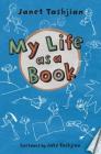 My Life as a Book (The My Life series #1) By Janet Tashjian, Jake Tashjian (Illustrator) Cover Image