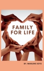 Family For Life By Marlene Soto Cover Image