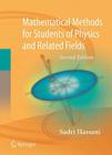 Mathematical Methods: For Students of Physics and Related Fields (Lecture Notes in Physics #719) Cover Image