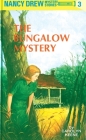 Nancy Drew 03: the Bungalow Mystery By Carolyn Keene Cover Image