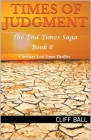 Times of Judgment: A Christian End Times Thriller By Cliff Ball Cover Image