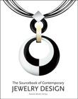 The Sourcebook of Contemporary Jewelry Design By Macarena San Martin Cover Image