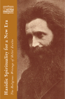 Hasidic Spirituality for a New Era: The Religious Writings of Hillel Zeitlin (Classics of Western Spirituality) Cover Image
