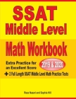 SSAT Middle Level Math Workbook 2019-2020: Extra Practice for an Excellent Score + 2 Full Length SSAT Middle Level Math Practice Tests By Reza Nazari, Sophia Hill Cover Image