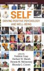 SELF - Driving Positive Psychology and Wellbeing (International Advances in Self Research) Cover Image