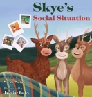 Skye's Social Situation By Nicole Natale, Jasmine Bailey (Illustrator) Cover Image