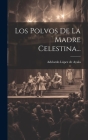 Los Polvos De La Madre Celestina... Cover Image