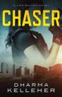 Chaser: A Jinx Ballou Novel By Dharma Kelleher Cover Image