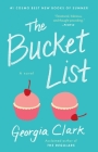 The Bucket List: A Novel By Georgia Clark Cover Image