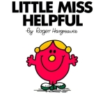Little Miss Helpful (Mr. Men and Little Miss) By Roger Hargreaves Cover Image