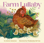 Farm Lullaby By Karen Jameson, Wednesday Kirwan (Illustrator) Cover Image