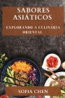 Sabores Asiáticos: Explorando a Culinária Oriental Cover Image