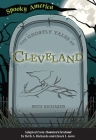 The Ghostly Tales of Cleveland By Beth A. Richards Cover Image