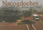 Nacogdoches Now and Then By Christopher Talbot (By (photographer)), David Lewis (Introduction by) Cover Image