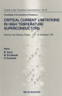 Critical Current Limitations in High Temperature Superconductors (Progress in High Temperature Superconductivity #30) Cover Image