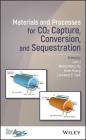 Materials and Processes for Co2 Capture, Conversion, and Sequestration Cover Image