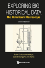 Exploring Big Historical Data: The Historian's Macroscope (Second Edition) By Shawn Graham, Ian Milligan, Scott B. Weingart Cover Image