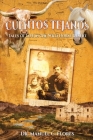 Cuentos Tejanos: Intriguing and Historical Tales of the Wild Horse Desert By Manuel C. Flores Cover Image