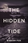 The Hidden Tide By Birnam Fox Cover Image