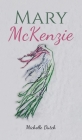Mary McKenzie By Michelle Dutch Cover Image