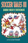 Soccer Tales III: Baba Yaga's Revenge Cover Image