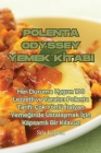 Polenta Odyssey Yemek Kİtabi By Sıla Kaplan Cover Image