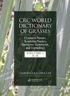 CRC World Dictionary of Grasses: Common Names, Scientific Names, Eponyms, Synonyms, and Etymology - 3 Volume Set By Umberto Quattrocchi Cover Image