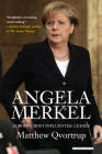 Angela Merkel: Europe's Most Influential Leader: Revised Edition By Matthew Qvortrup Cover Image